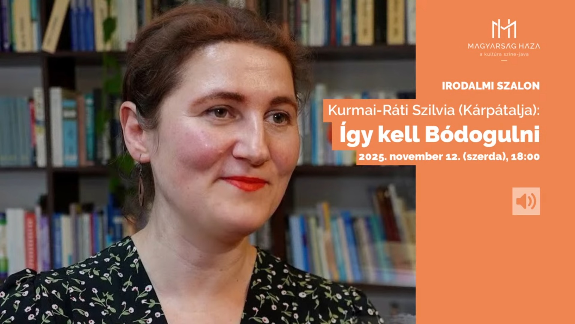 Kurmai-Ráti Szilvia – Így kell Bódogulni. Könyvbemutató. MAGYARSÁG HÁZA IRODALMI SZALON.