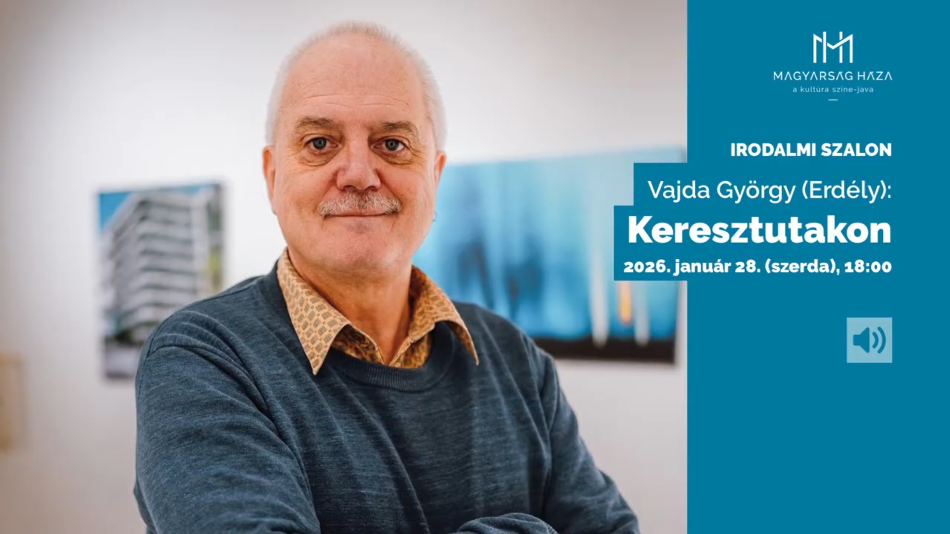 Vajda György – Keresztutakon. Könyvbemutató. MAGYARSÁG HÁZA IRODALMI SZALON.
