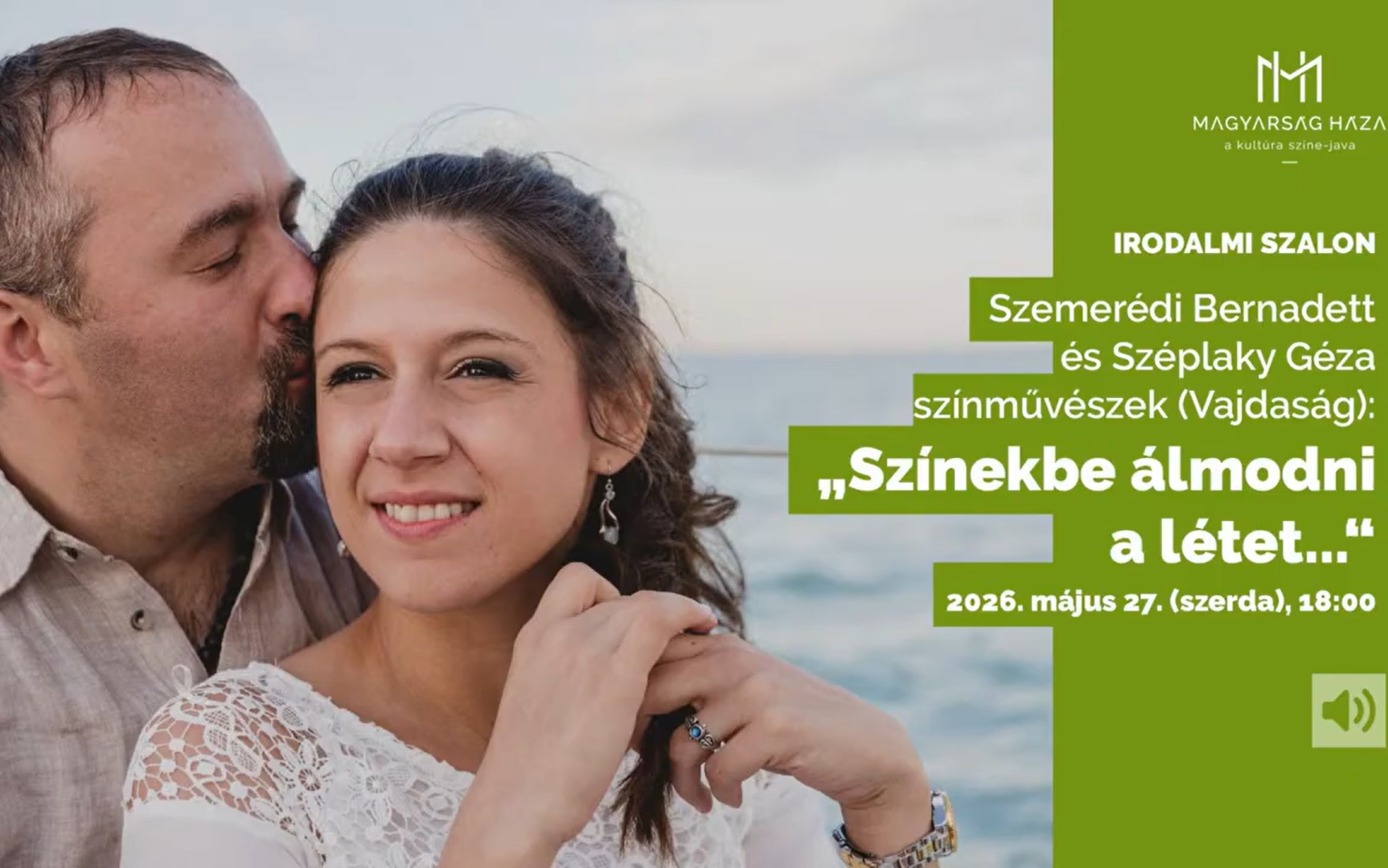 „Színekbe álmodni a létet…“Zenés-verses barangolás két szívre. MAGYARSÁG HÁZA IRODALMI SZALON.